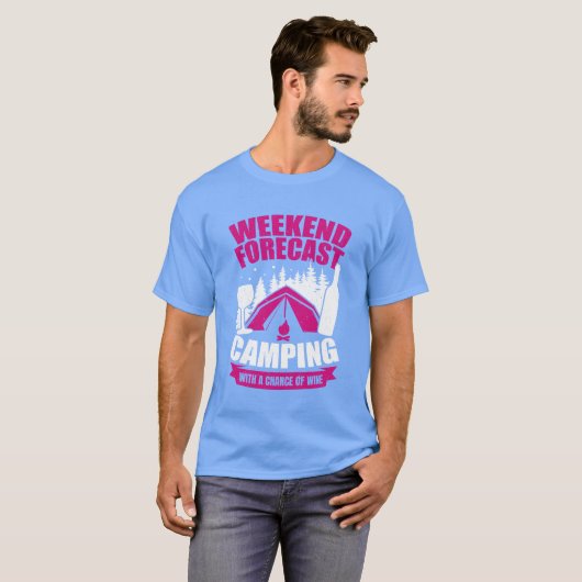 Weekend Forecast Camping With A Chance Of Wine ret T-shirt (Voorkant volledig)