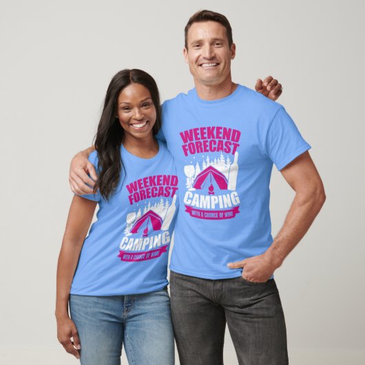 Weekend Forecast Camping With A Chance Of Wine ret T-shirt (Unisex)