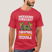 Weekend Forecast Camping With A Chance Ofequila gi T-shirt (Voorkant)