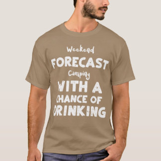 Weekend Forecast Camping With A retro T-shirt