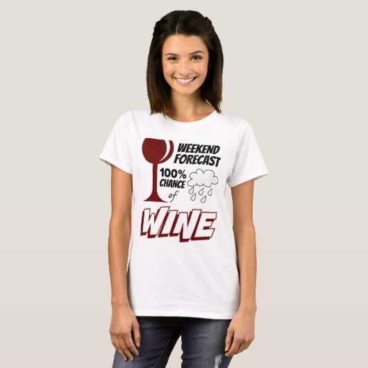 Weekend Forecast Cloudy 100% Wijnkeuze T-shirt (Voorkant volledig)