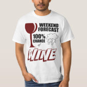 Weekend Forecast Cloudy 100% Wijnkeuze T-shirt (Voorkant)