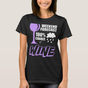 Weekend Forecast Cloudy 100% Wijnkeuze T-shirt