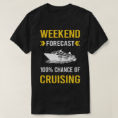 Weekend Forecast Cruise T-shirt (Design voorkant)