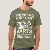 Weekend Forecast Darts Beer T Shirt (Voorkant)