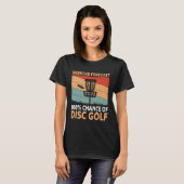 Weekend Forecast Disc Golf Player Golfing Golfer G T-shirt (Voorkant volledig)