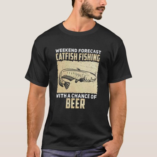 Weekend Forecast Fishing With A Chance Of Drinking T-shirt (Voorkant)