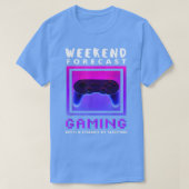 Weekend Forecast Gaming Funny Video Game Gamer Gam T-shirt (Design voorkant)