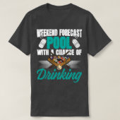 Weekend Forecast pool with drinking 8ball T-shirt (Design voorkant)