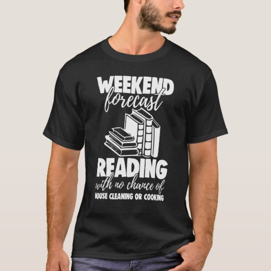 Weekend Forecast Reading With No Chance Funny Men  T-shirt (Voorkant)
