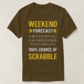 Weekend Forecast Scrabble T-shirt (Design voorkant)