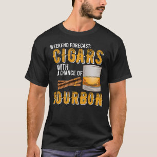 Weekend Forecast Sigaren met Kans van Bourbon Me T-shirt