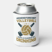 Weekend Forecast Volleyball Chance of Drink Blikjeskoeler (Blikje Achterkant)