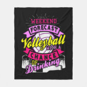 Weekend Forecast Volleyball met kans op drinken Fleece Deken (Voorkant)