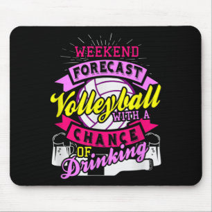 Weekend Forecast Volleyball met kans op drinken Muismat
