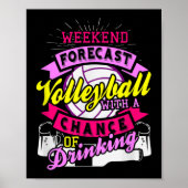Weekend Forecast Volleyball With Chance of Drinkin Poster (Voorkant)