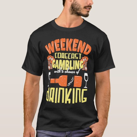 Weekend Gamer Fun An Poker Slot Beer Schnapps Cele T-shirt (Voorkant)
