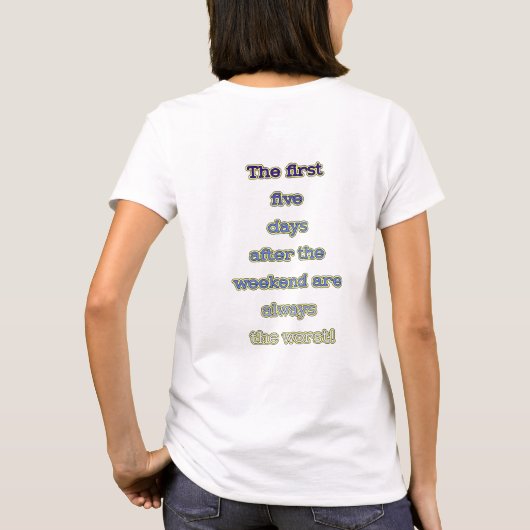 Weekend grappige tekst t-shirt (Achterkant)