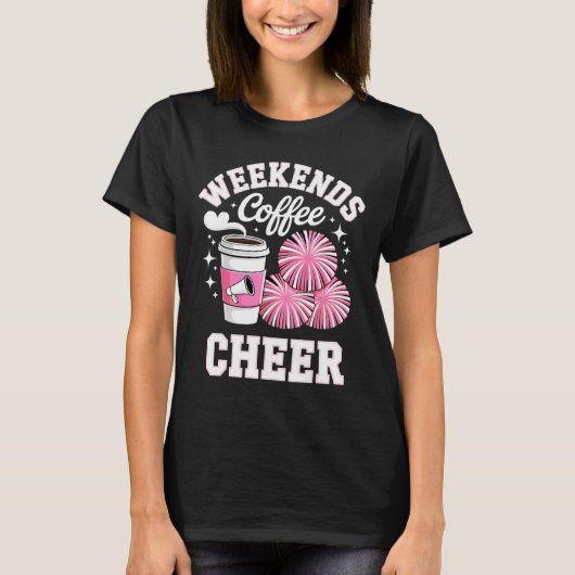 Weekend Koffie Cheer Cheerleading Moeder T-shirt (Voorkant)