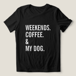 Weekend koffie en hond grappig huisdier eigenaar Tri-Blend shirt
