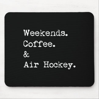Weekend koffie & lucht hockey tafelblad spel muismat