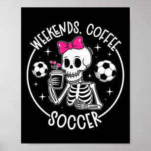 Weekend Koffie Voetbalmoeder Van Een Voetballer Ma Poster