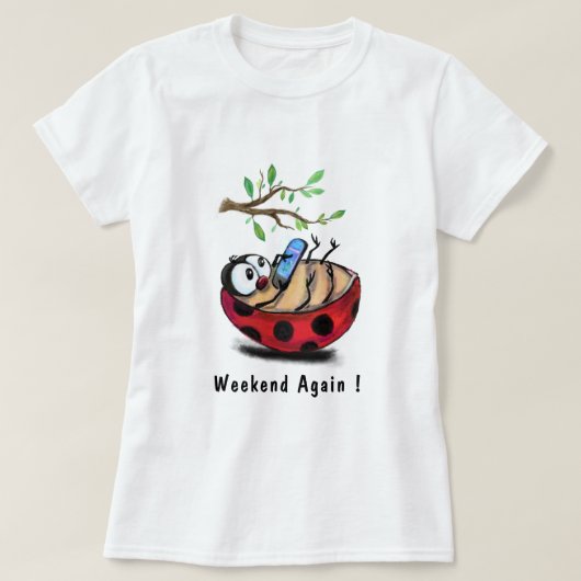 Weekend Opnieuw Happy Ladybug Fun T-Shirt Jouw tek (Design voorkant)