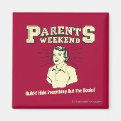 Weekend-ouder: Hide Everything Magneet (Voorkant)