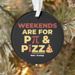 Weekend Pi-dag & Pizza-feestje Wiskundeliefhebber Ornament