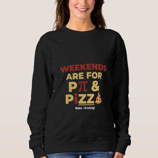 Weekend Pi-dag & Pizza-feestje Wiskundeliefhebber Trui (Voorkant)