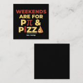 Weekend Pi Day & Pizza Party Math Lover Foodie Fun Vierkante Visitekaartje (Voorkant / Achterkant)