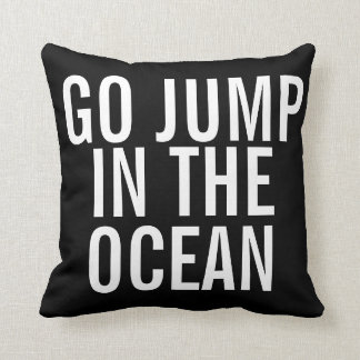 Weekend Pillow - Go Jump in OCEAN Kussen