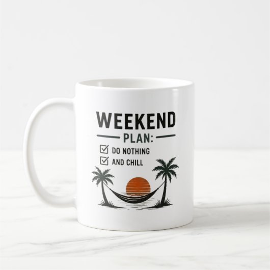 Weekend Plan Niets Doen en Relaxen Grappig Ontspan Koffiemok (Links)