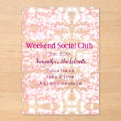 Weekend Social club roze glitter bachelorette deel Acryl Uitnodigingen (Voorkant)