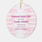 Weekend Social club roze glitters bachelorette fee Keramisch Ornament (Links)