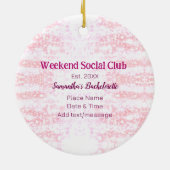 Weekend Social club roze glitters bachelorette fee Keramisch Ornament (Achterkant)