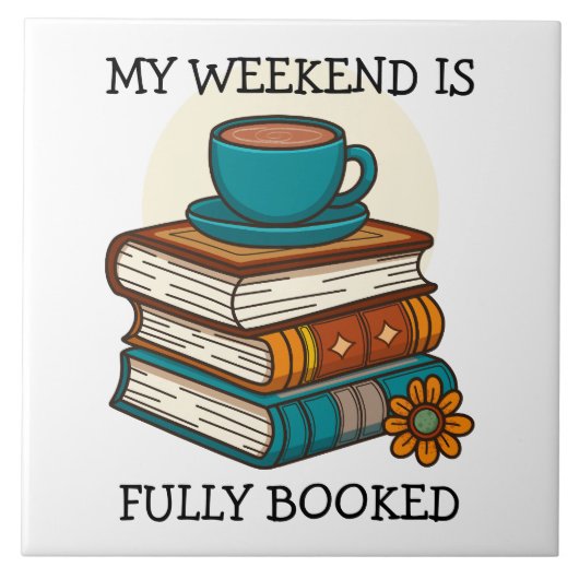 Weekend Volledig Geboekt Boekliefhebbers Tegeltje (Voorkant)