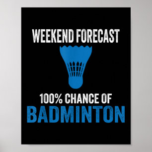 Weekend Voorspelling 100% Kans Op Badminton Grappi Poster