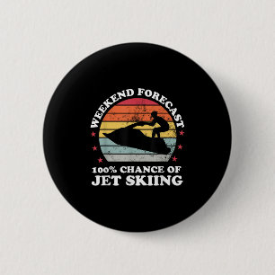 Weekend Voorspelling 100% Kans Op Jetski Varen Jet Ronde Button 5,7 Cm