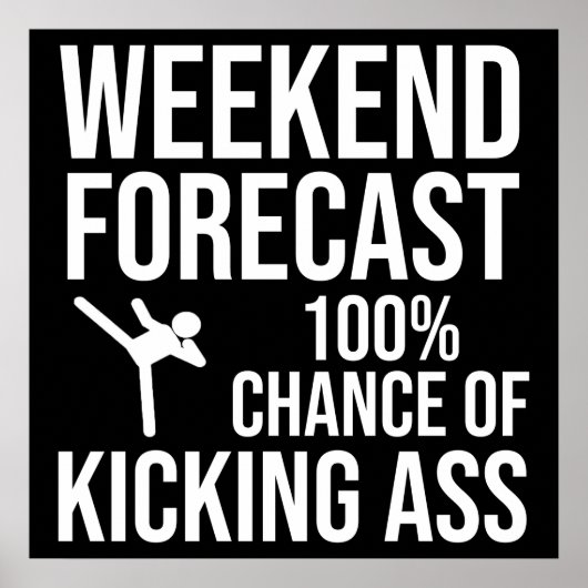 Weekend Voorspelling - 100% Kans op Superprestatie Poster (Voorkant)