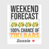 Weekend Voorspelling - 100% Kans op Tiki Bars Sticker (Vel)
