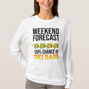 Weekend Voorspelling - 100% Kans op Tiki Bars T-shirt