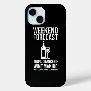 Weekend Voorspelling - 100% Kans op Wijn Maken iPhone 15 Case