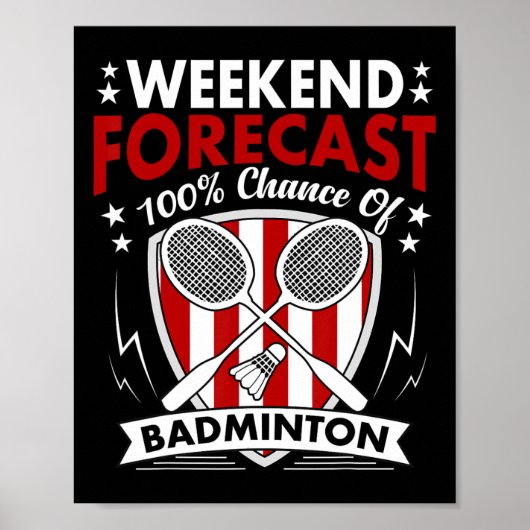 Weekend Voorspelling Badminton Game Day Shuttles R Poster (Voorkant)