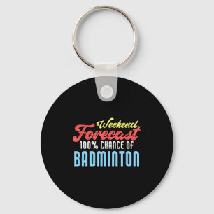 Weekend Voorspelling Badminton Grappige Badminton  Sleutelhanger