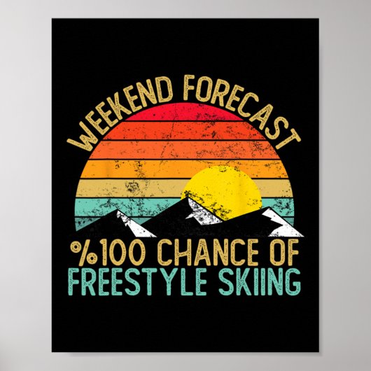 Weekend Voorspelling Freestyle Skishirts Funny Ret Poster (Voorkant)