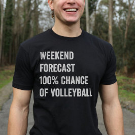 Weekend Voorspelling Grappige Volleybal Liefhebber T-shirt