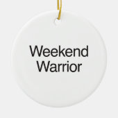 weekend warrior keramisch ornament (Voorkant)