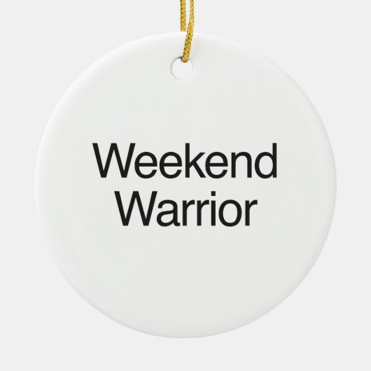 weekend warrior keramisch ornament (Voorkant)