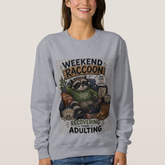 Weekend Wasbeer Herstelt van Volwassen Zijn Funny Trui (Voorkant)
